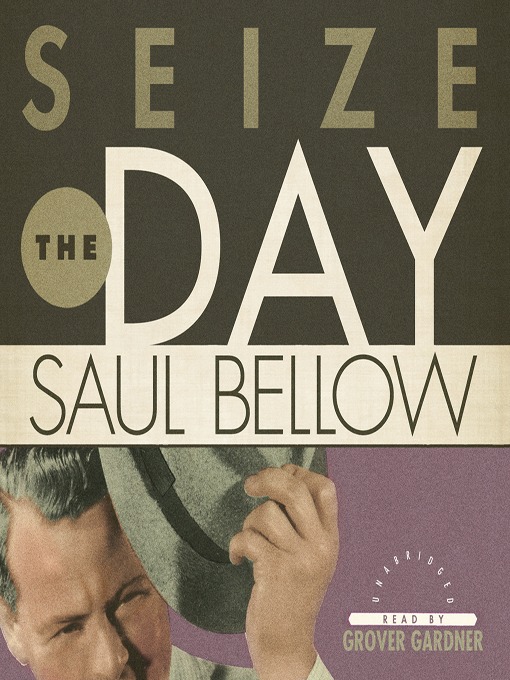Title details for Seize the Day by Saul Bellow - Available